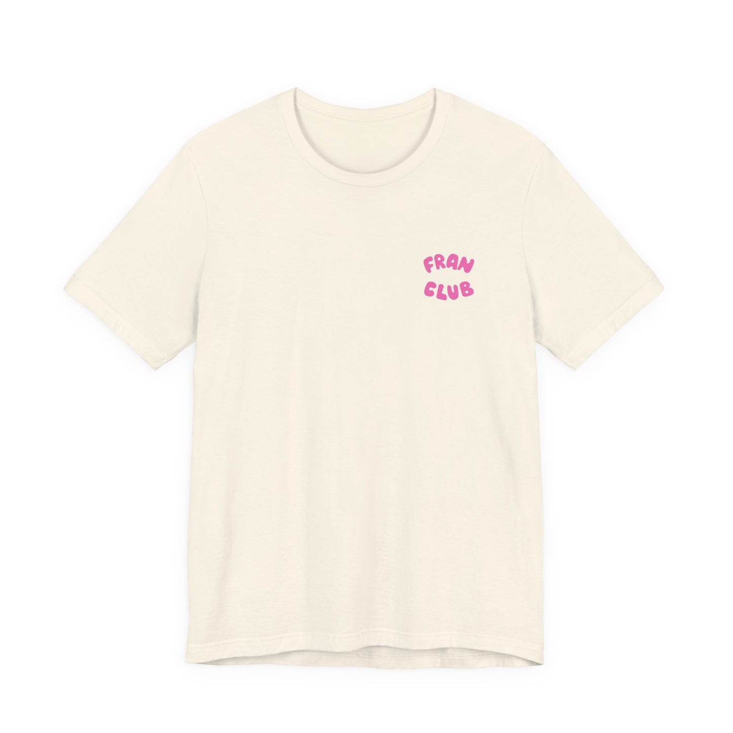Fran Club Unisex Tee