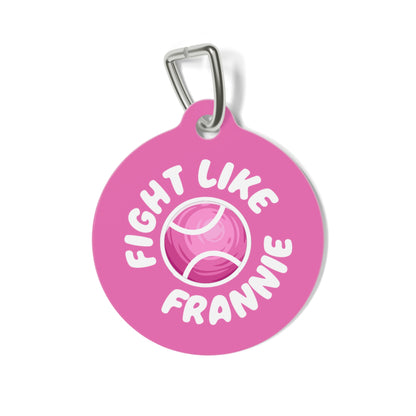 Fight Like Frannie Pet Tag