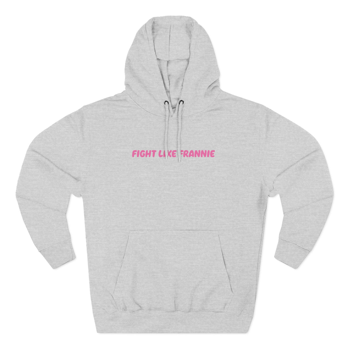 Fight Like Frannie Hoodie