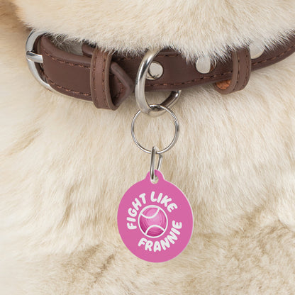 Fight Like Frannie Pet Tag