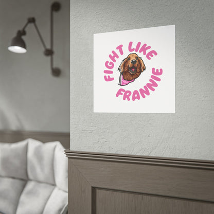 Fight Like Frannie Print