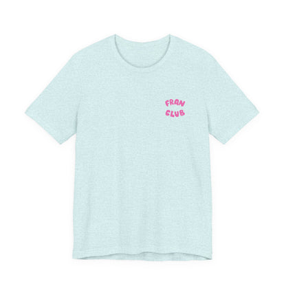 Fran Club Unisex Tee