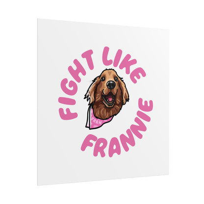 Fight Like Frannie Print