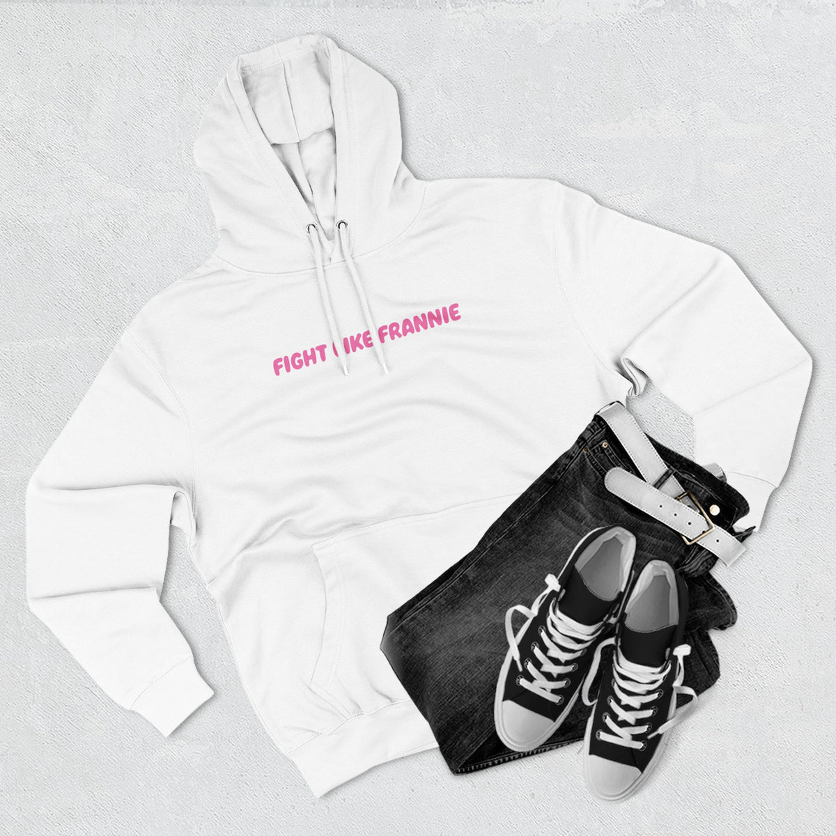 Fight Like Frannie Hoodie