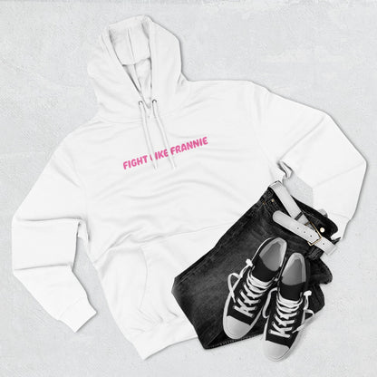 Fight Like Frannie Hoodie