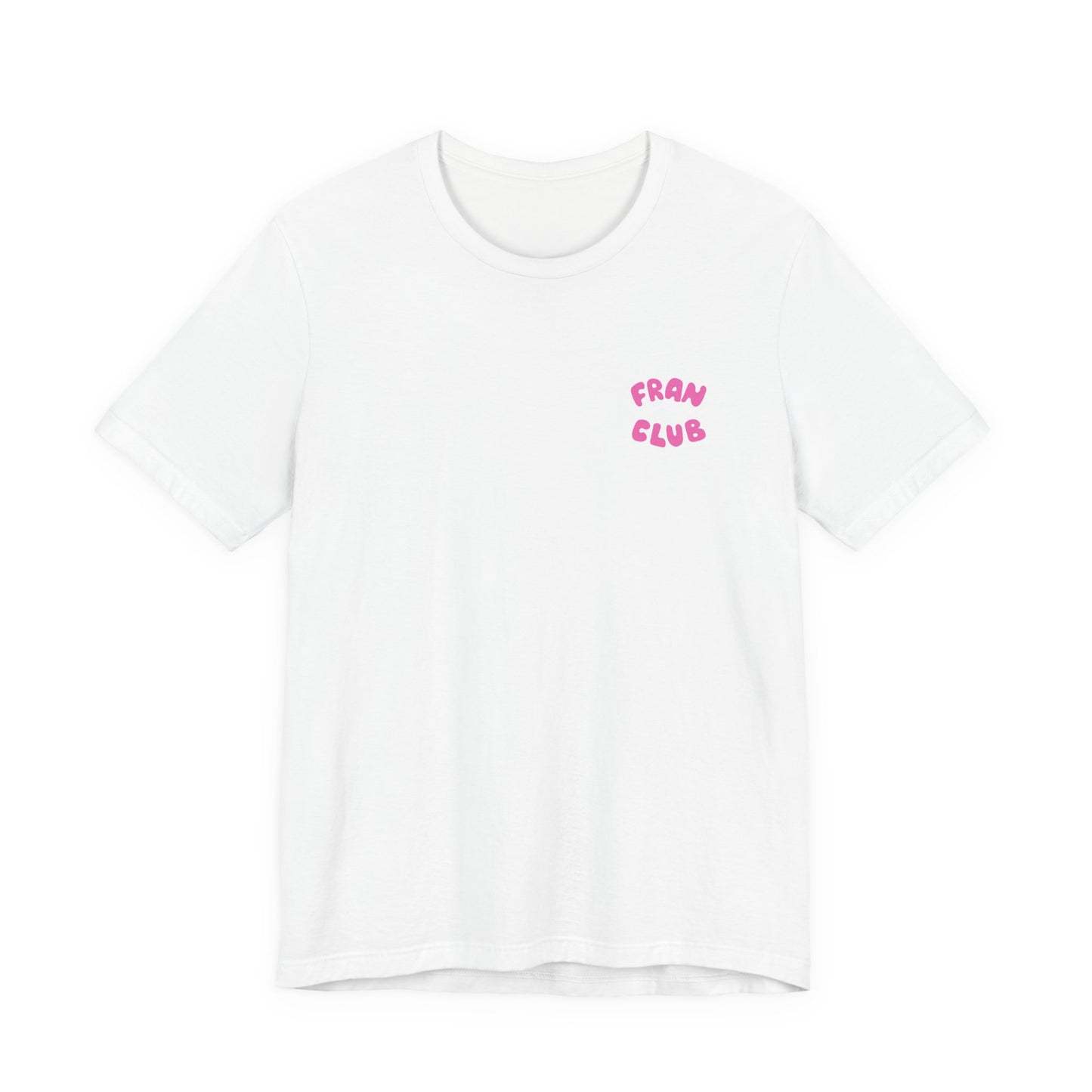Fran Club Unisex Tee