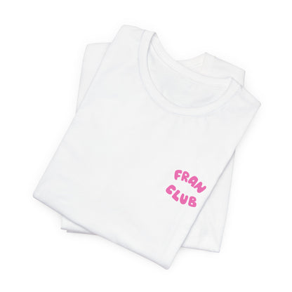 Fran Club Unisex Tee