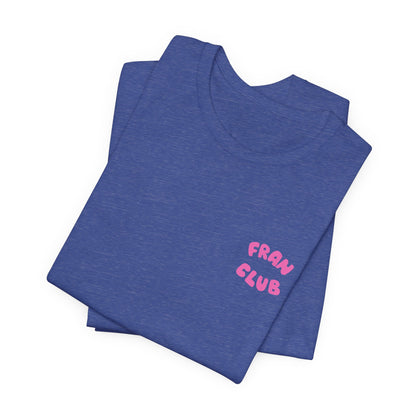 Fran Club Unisex Tee