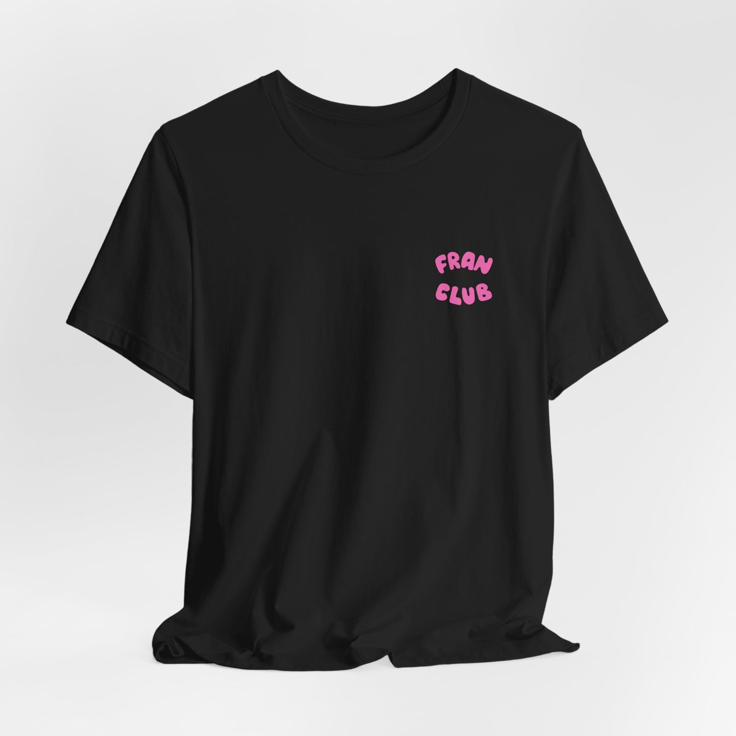 Fran Club Unisex Tee