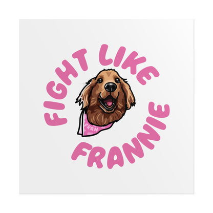 Fight Like Frannie Print