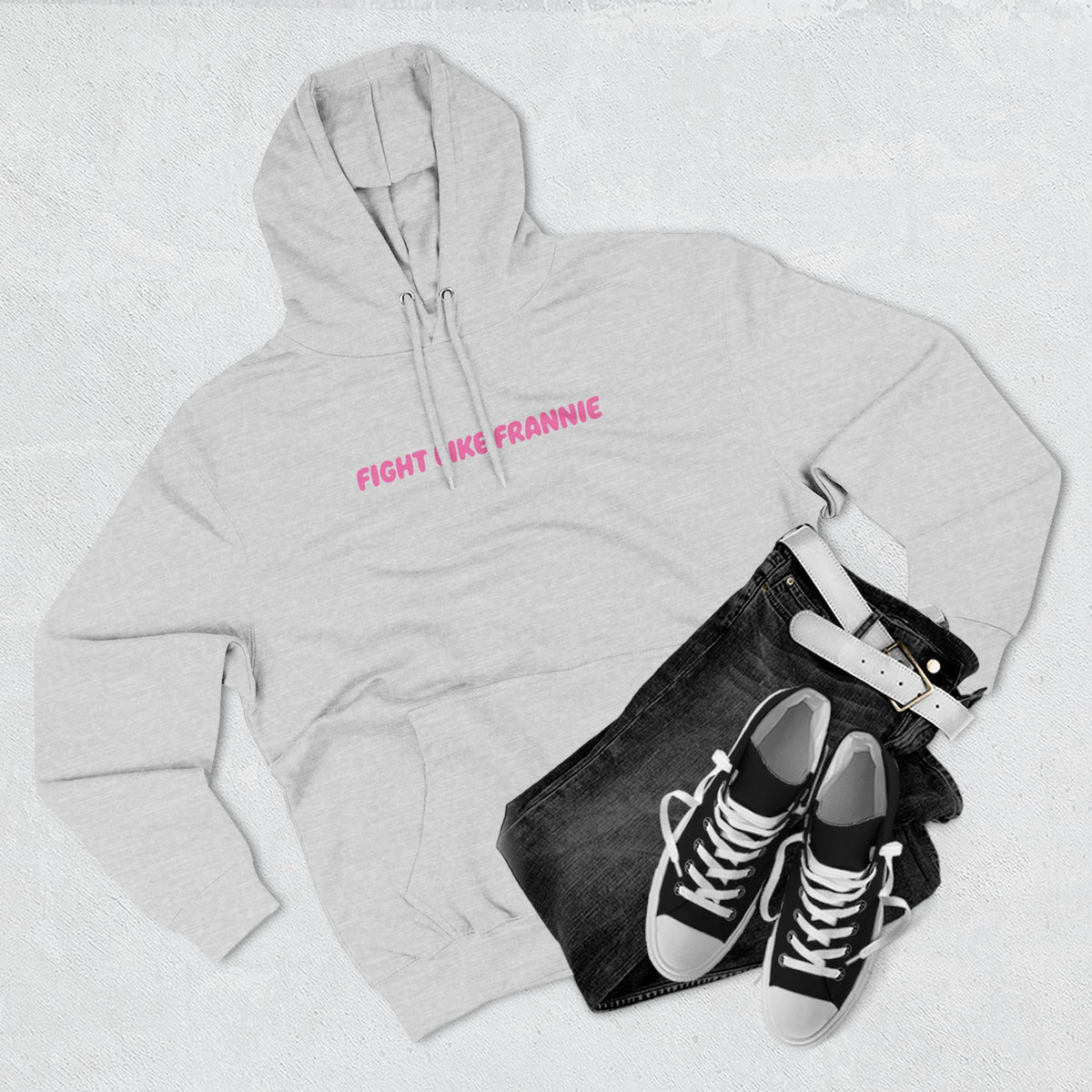 Fight Like Frannie Hoodie