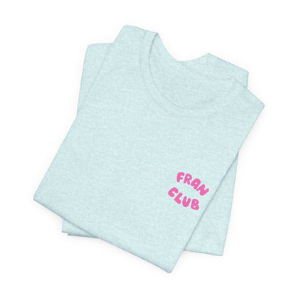 Fran Club Unisex Tee