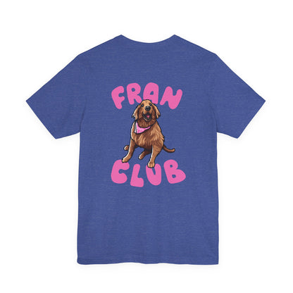 Fran Club Unisex Tee