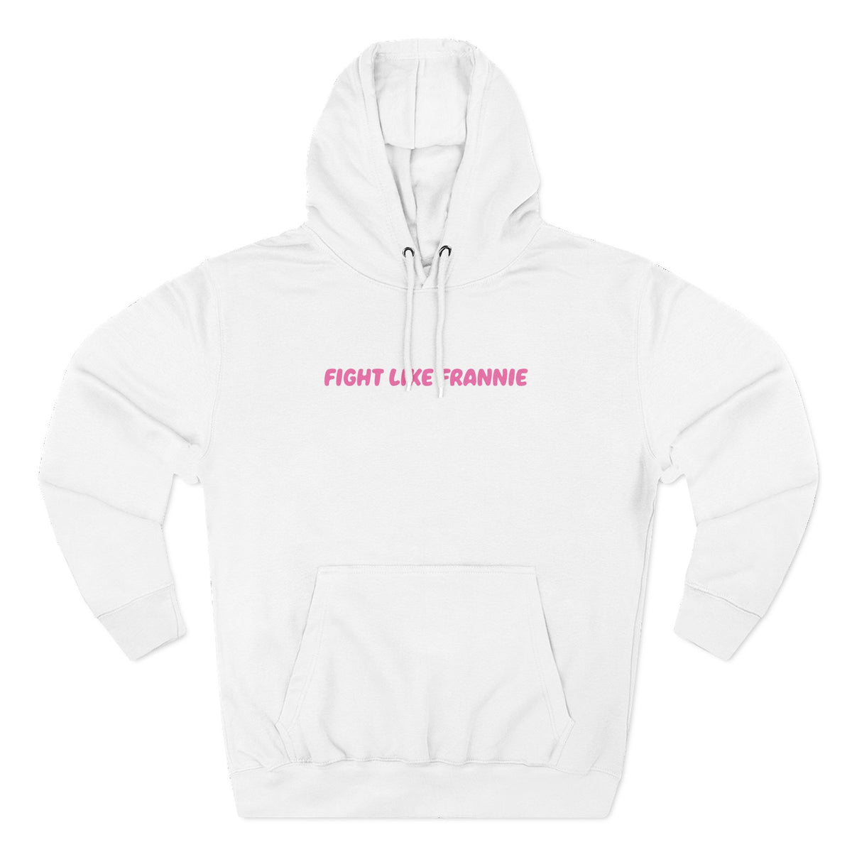 Fight Like Frannie Hoodie