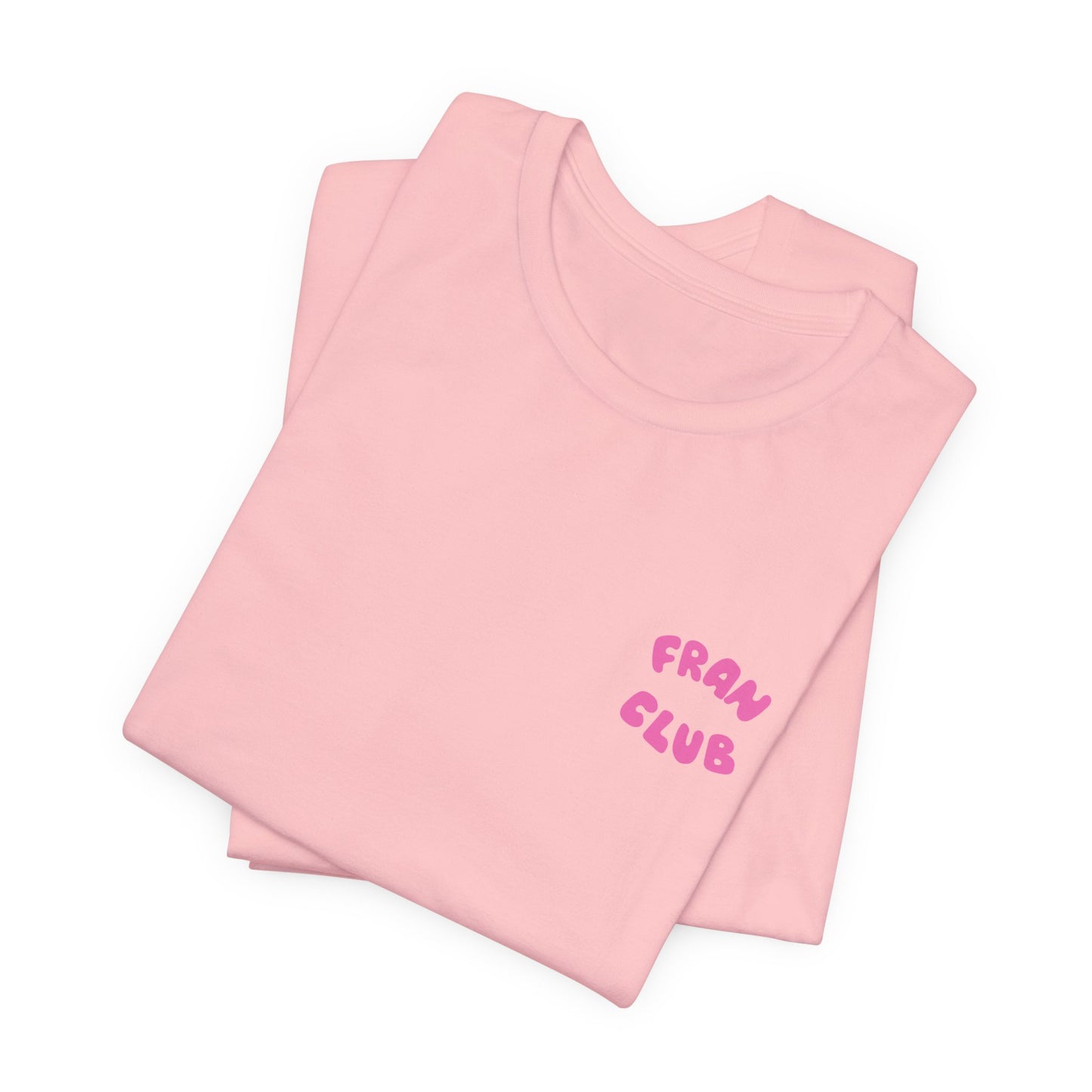 Fran Club Unisex Tee
