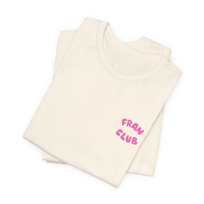 Fran Club Unisex Tee
