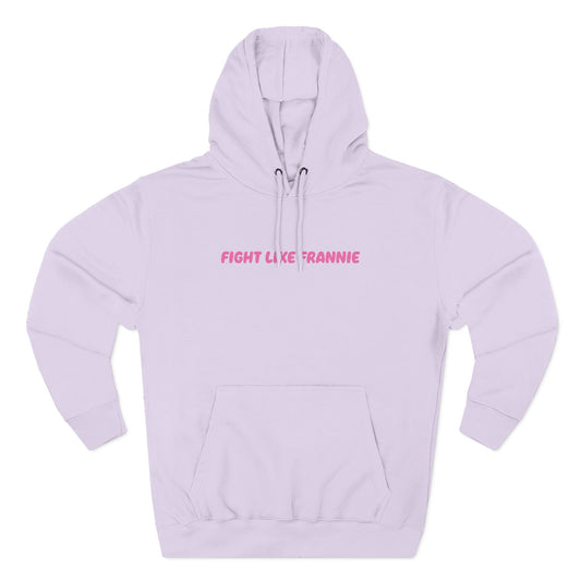 Fight Like Frannie Hoodie