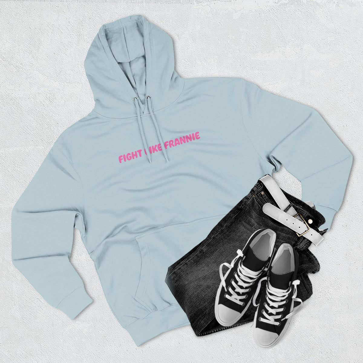 Fight Like Frannie Hoodie