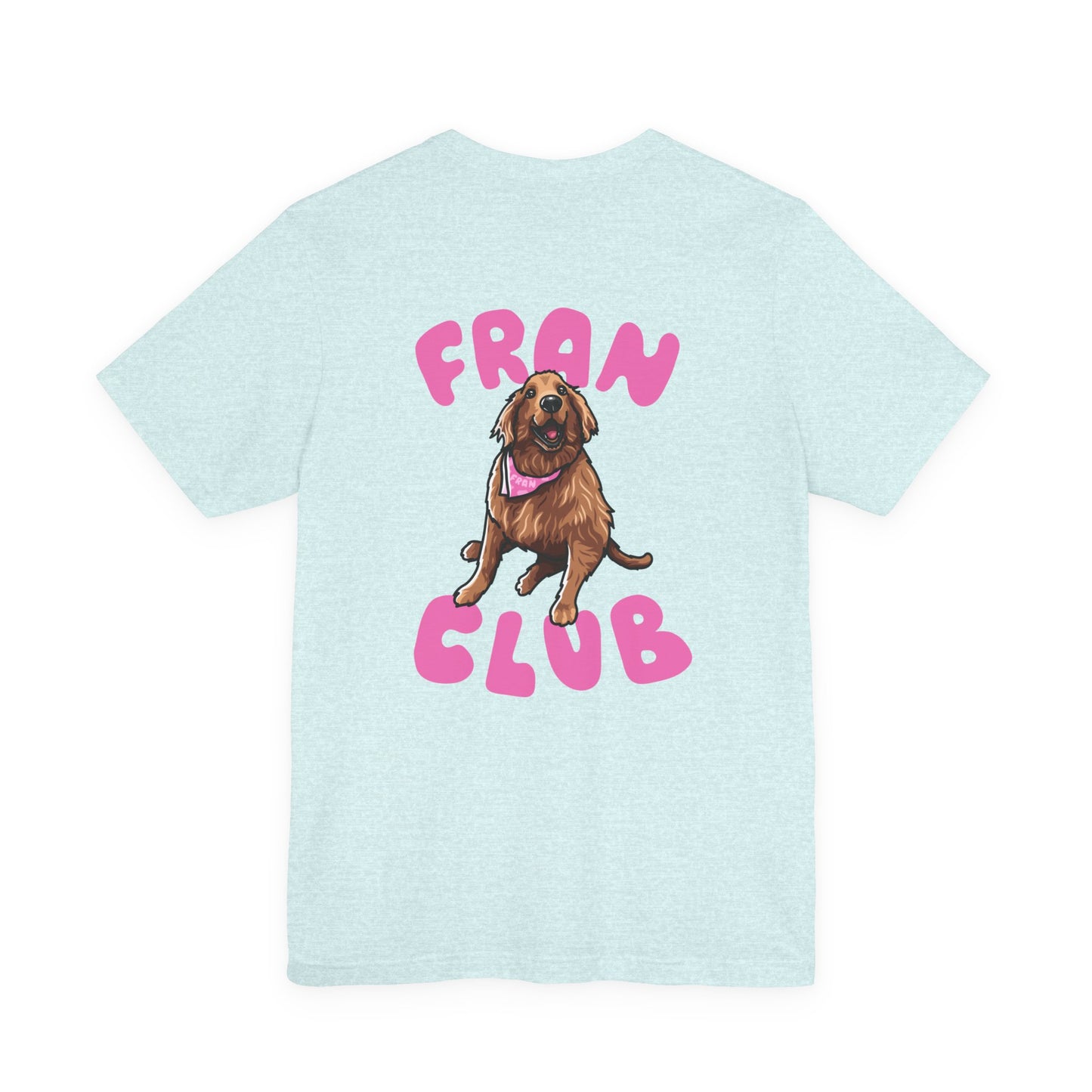 Fran Club Unisex Tee