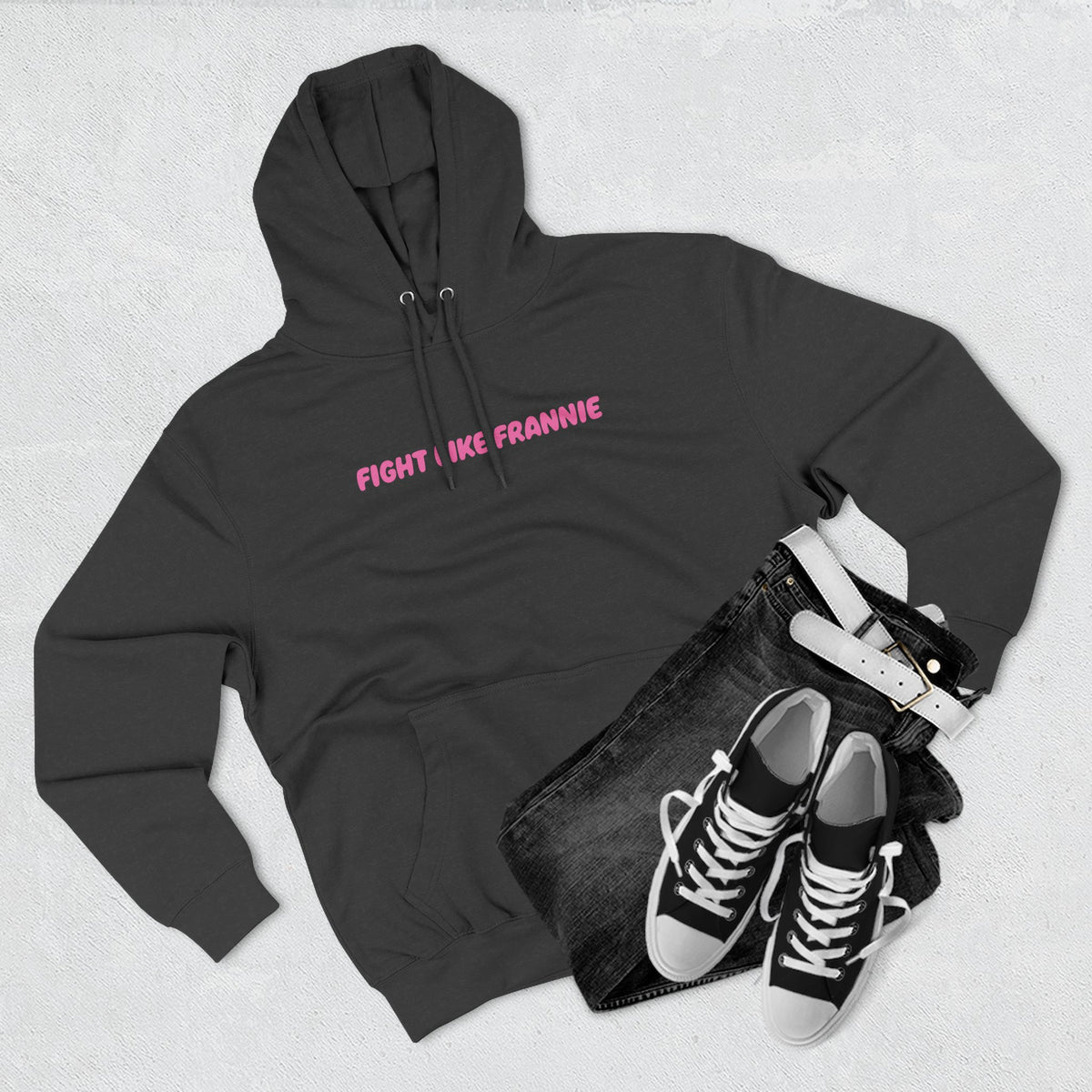 Fight Like Frannie Hoodie
