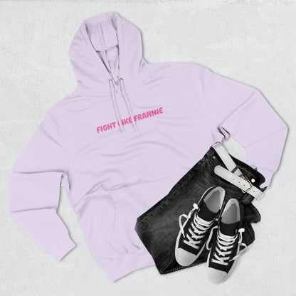 Fight Like Frannie Hoodie