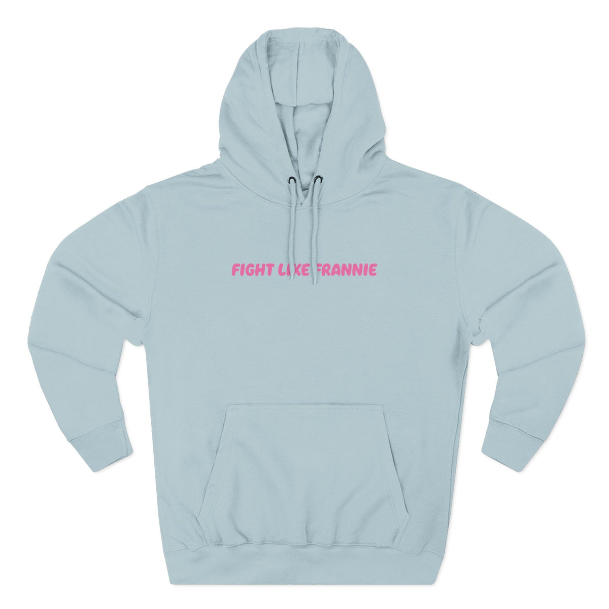 Fight Like Frannie Hoodie