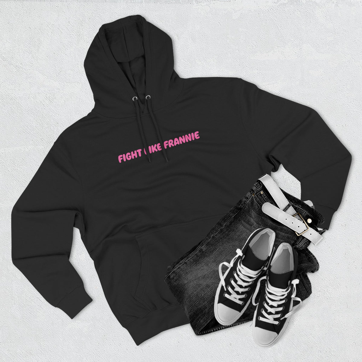 Fight Like Frannie Hoodie
