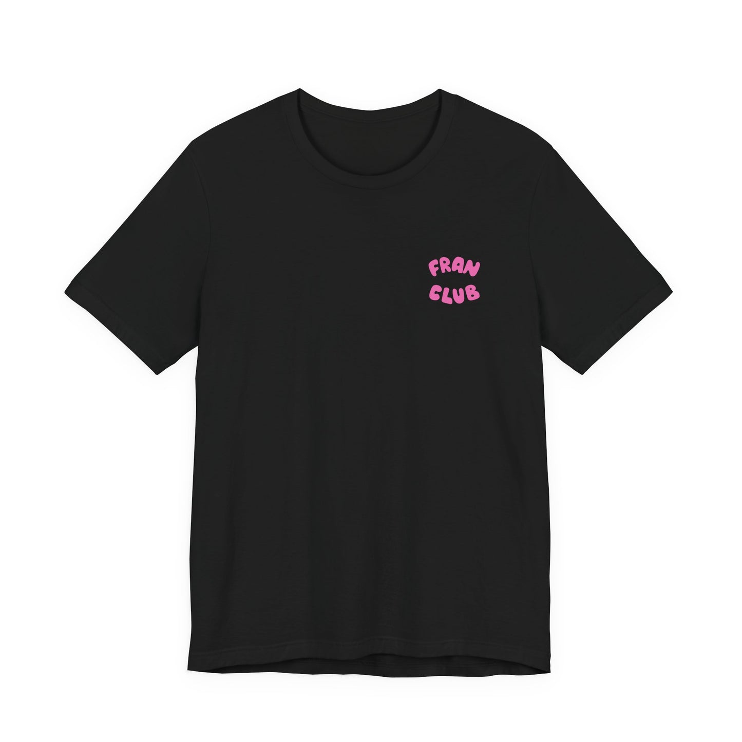 Fran Club Unisex Tee